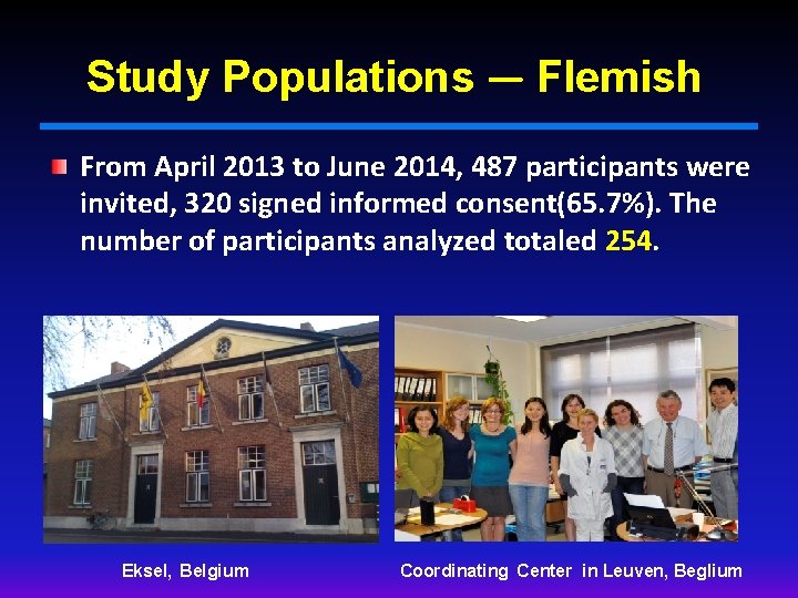Study Populations ― Flemish From April 2013 to June 2014, 487 participants were invited,