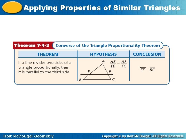 Applying Properties of Similar Triangles Holt Mc. Dougal Geometry 