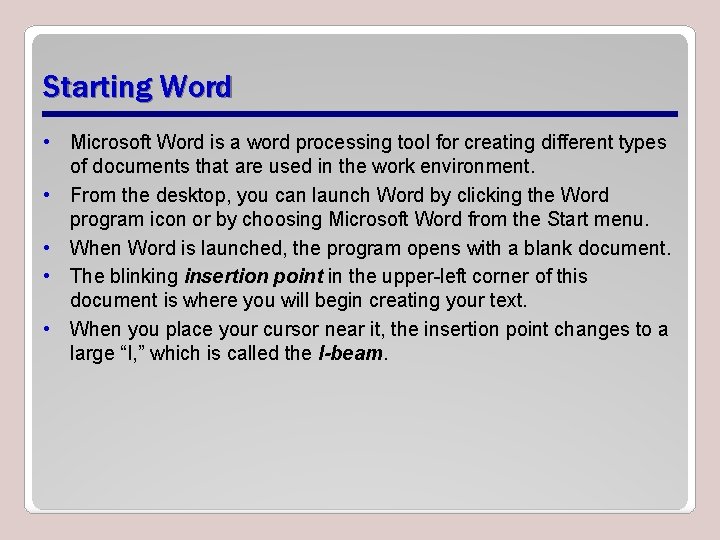 Understanding Word Lesson 1 Objectives Software Orientation Before