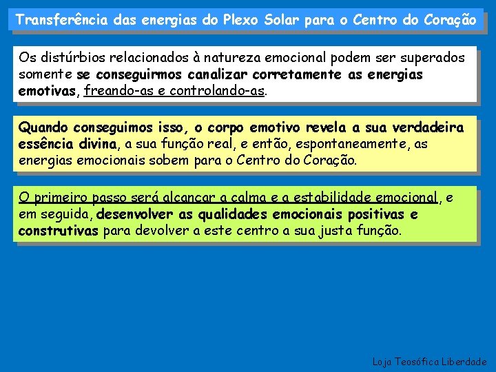 Transferência das energias do Plexo Solar para o Centro do Coração Os distúrbios relacionados