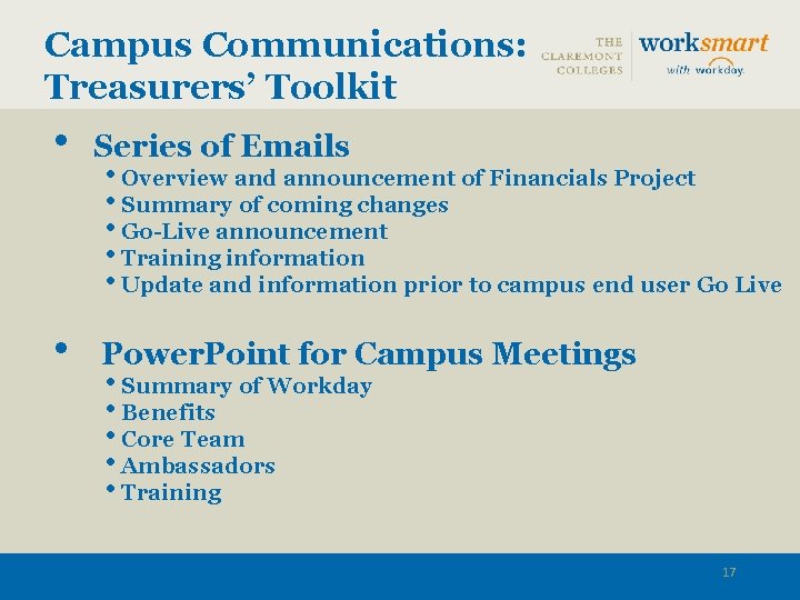 Campus Communications: Treasurers’ Toolkit • Series of Emails • Power. Point for Campus Meetings