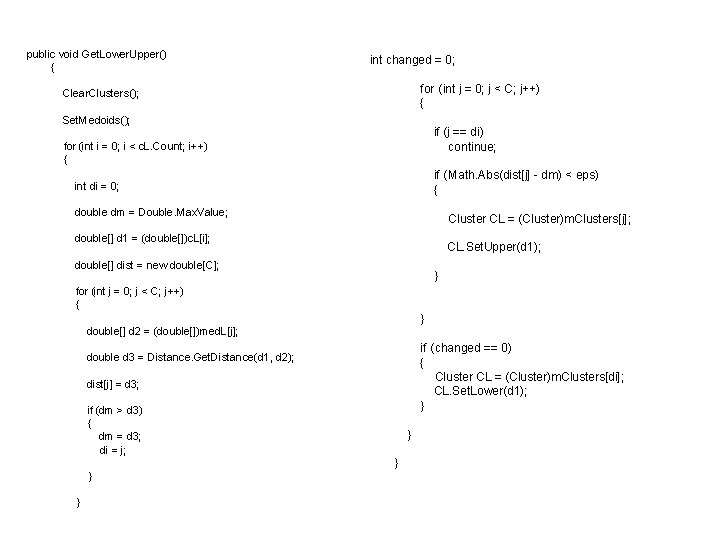public void Get. Lower. Upper() { int changed = 0; for (int j =