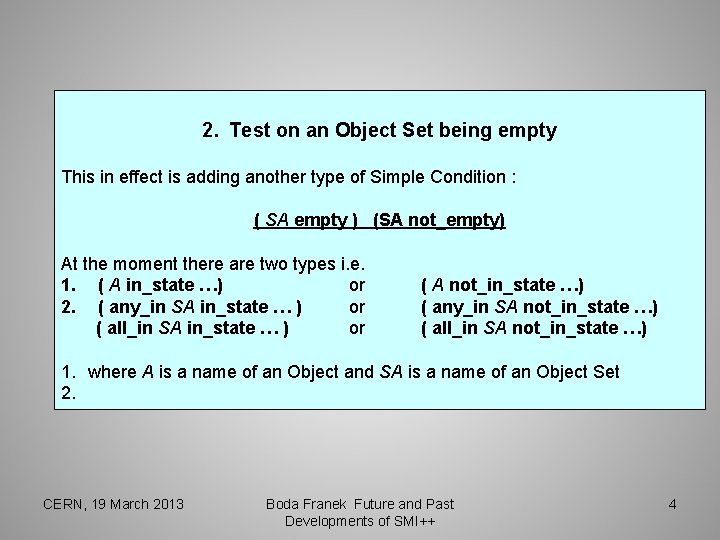 2. Test on an Object Set being empty This in effect is adding another