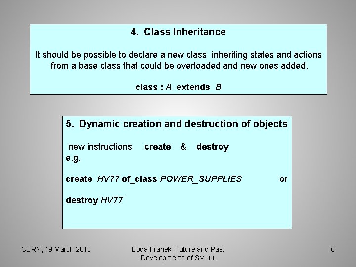 4. Class Inheritance It should be possible to declare a new class inheriting states