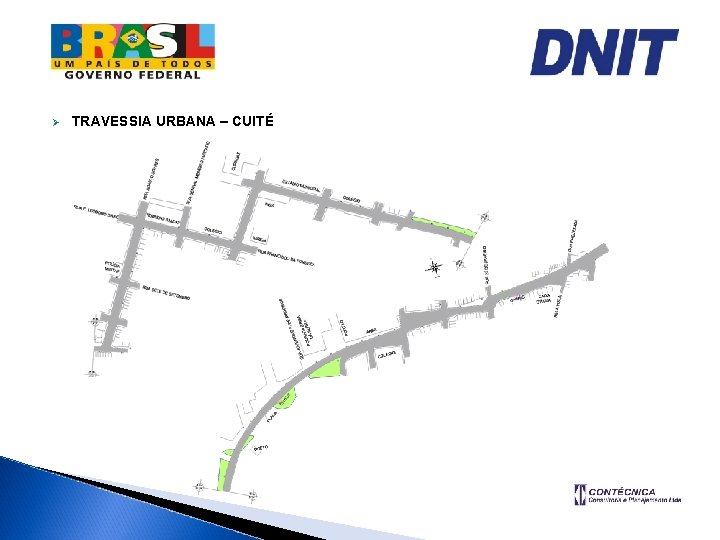 Ø TRAVESSIA URBANA – CUITÉ 