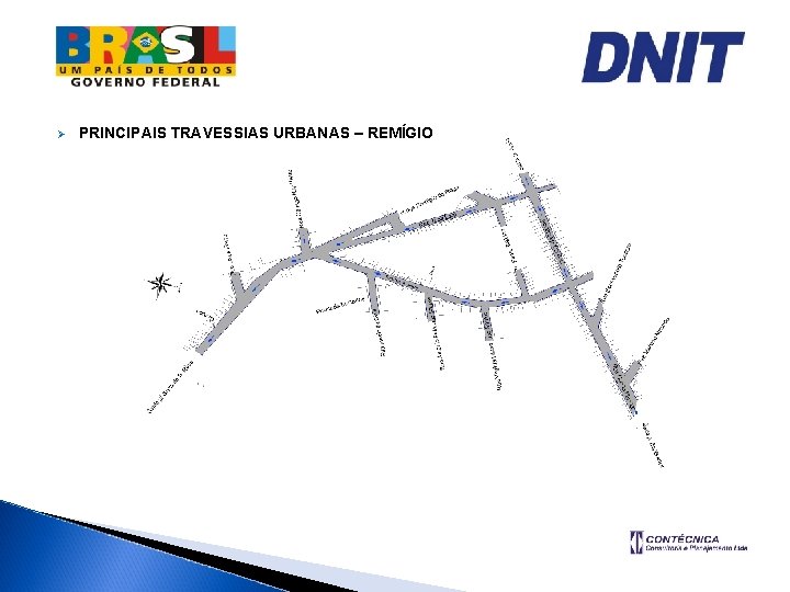 Ø PRINCIPAIS TRAVESSIAS URBANAS – REMÍGIO 