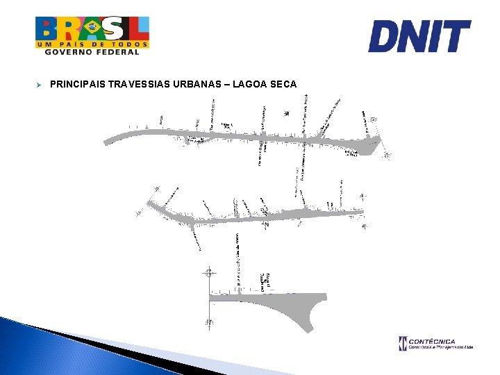Ø PRINCIPAIS TRAVESSIAS URBANAS – LAGOA SECA 
