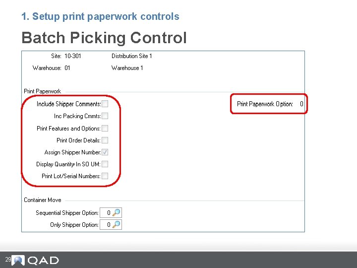 1. Setup print paperwork controls Batch Picking Control 29 