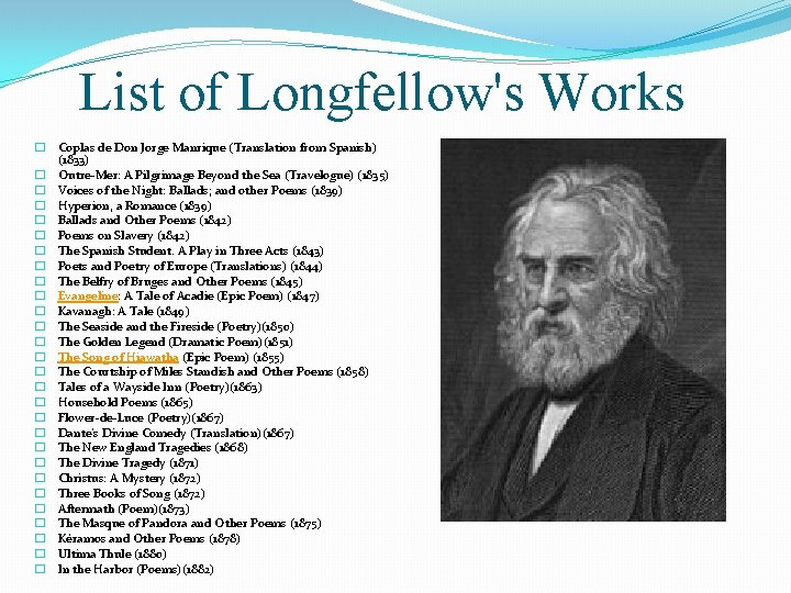 List of Longfellow's Works � Coplas de Don Jorge Manrique (Translation from Spanish) (1833)