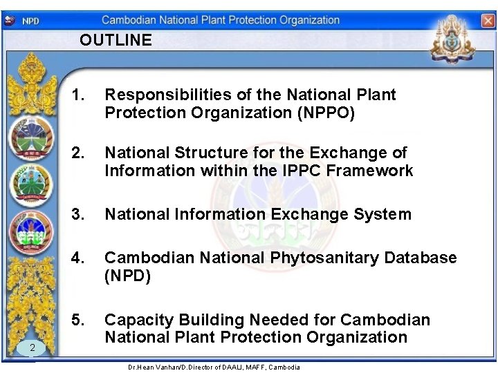 OUTLINE 2 1. Responsibilities of the National Plant Protection Organization (NPPO) 2. National Structure