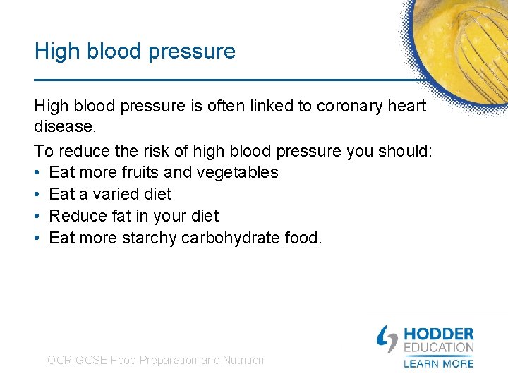 High blood pressure is often linked to coronary heart disease. To reduce the risk