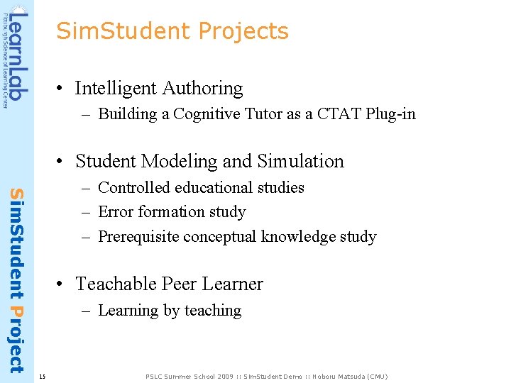 Sim. Student Projects • Intelligent Authoring – Building a Cognitive Tutor as a CTAT