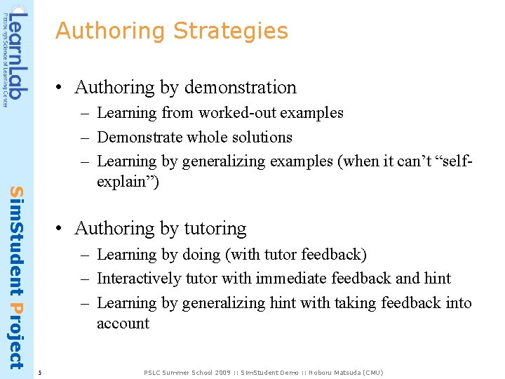Authoring Strategies • Authoring by demonstration Sim. Student Project – Learning from worked-out examples