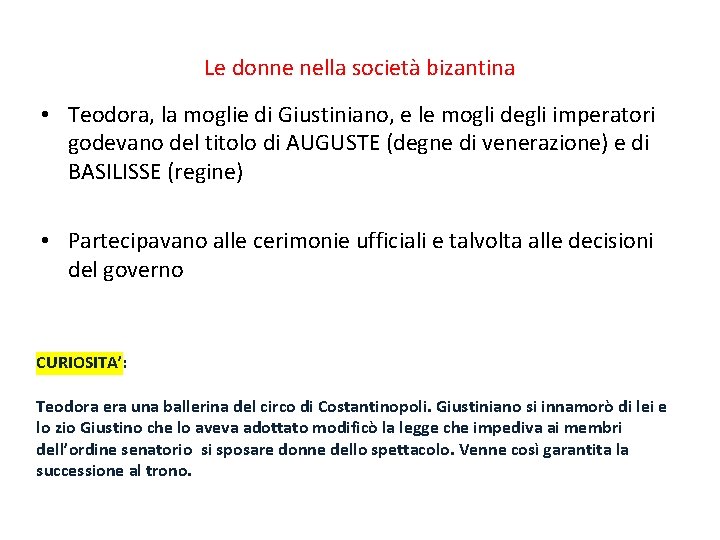 Le donne nella società bizantina • Teodora, la moglie di Giustiniano, e le mogli