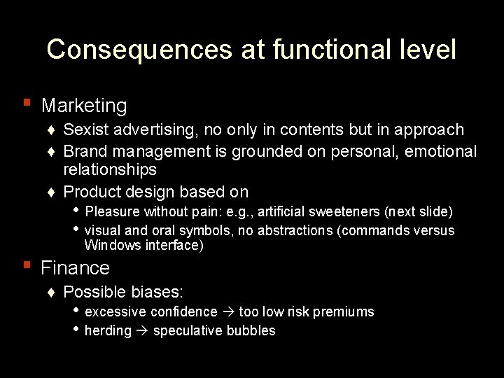 Consequences at functional level ▪ Marketing ♦ Sexist advertising, no only in contents but