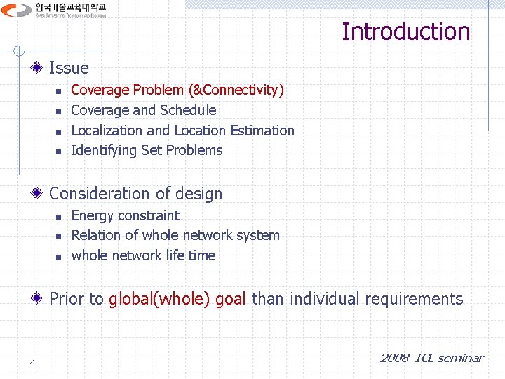 The Coverage Problem in a Wireless Sensor Network