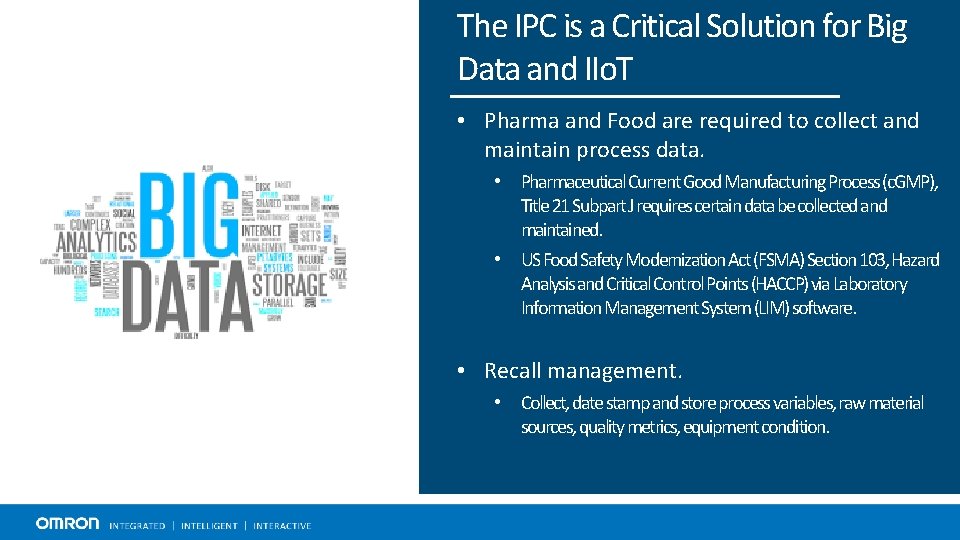 The IPC is a Critical Solution for Big Data and IIo. T • Pharma