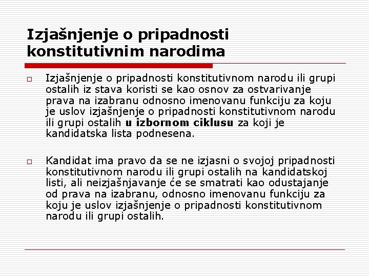 Izjašnjenje o pripadnosti konstitutivnim narodima o o Izjašnjenje o pripadnosti konstitutivnom narodu ili grupi