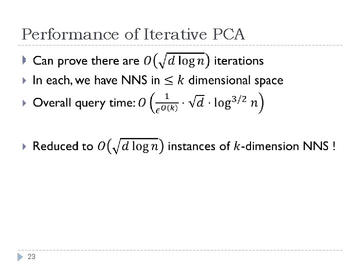 Performance of Iterative PCA 23 