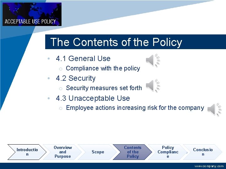 Company LOGO The Contents of the Policy • 4. 1 General Use o Compliance