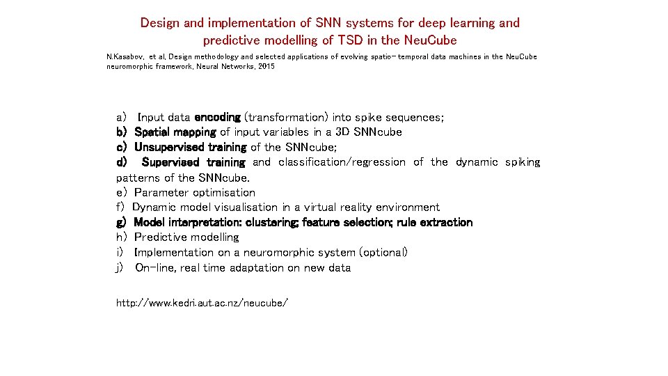 Design and implementation of SNN systems for deep learning and predictive modelling of TSD