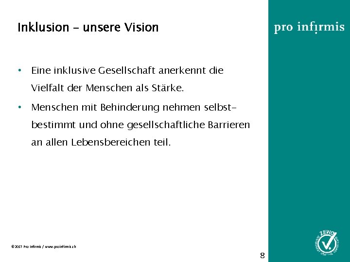 Inklusion – unsere Vision • Eine inklusive Gesellschaft anerkennt die Vielfalt der Menschen als