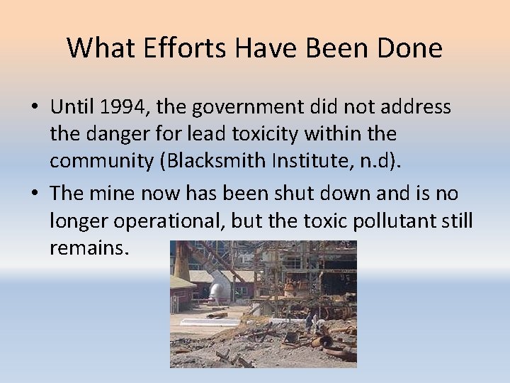 What Efforts Have Been Done • Until 1994, the government did not address the What Efforts Have Been Done • Until 1994, the government did not address the