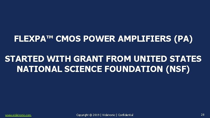 FLEXPA™ CMOS POWER AMPLIFIERS (PA) STARTED WITH GRANT FROM UNITED STATES NATIONAL SCIENCE FOUNDATION