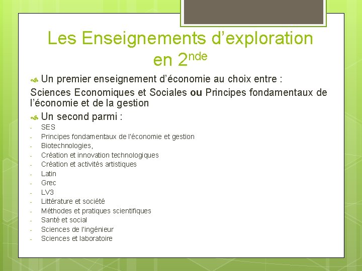 Les Enseignements d’exploration en 2 nde Un premier enseignement d’économie au choix entre : Les Enseignements d’exploration en 2 nde Un premier enseignement d’économie au choix entre :