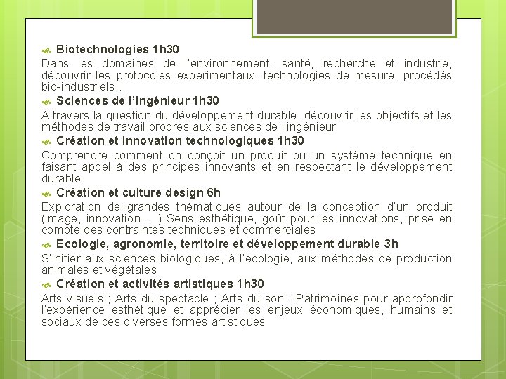 Biotechnologies 1 h 30 Dans les domaines de l’environnement, santé, recherche et industrie, découvrir Biotechnologies 1 h 30 Dans les domaines de l’environnement, santé, recherche et industrie, découvrir