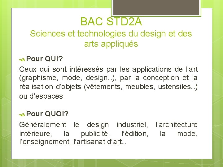 BAC STD 2 A Sciences et technologies du design et des arts appliqués Pour BAC STD 2 A Sciences et technologies du design et des arts appliqués Pour