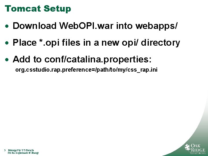Tomcat Setup · Download Web. OPI. war into webapps/ · Place *. opi files