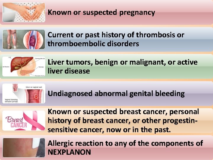 Known or suspected pregnancy Current or past history of thrombosis or thromboembolic disorders Liver