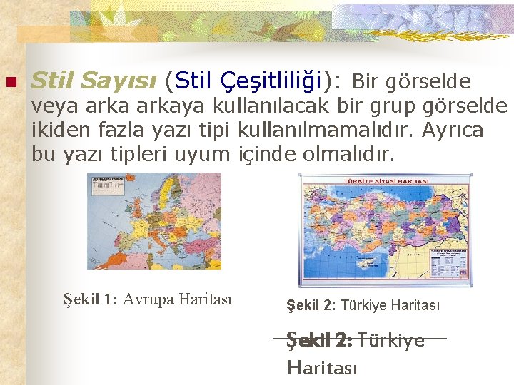 n Stil Sayısı (Stil Çeşitliliği): Bir görselde veya arkaya kullanılacak bir grup görselde ikiden