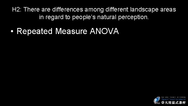 H 2: There are differences among different landscape areas in regard to people’s natural