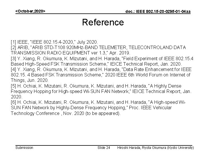 <October, 2020> doc. : IEEE 802. 15 -20 -0295 -01 -04 aa Reference [1]