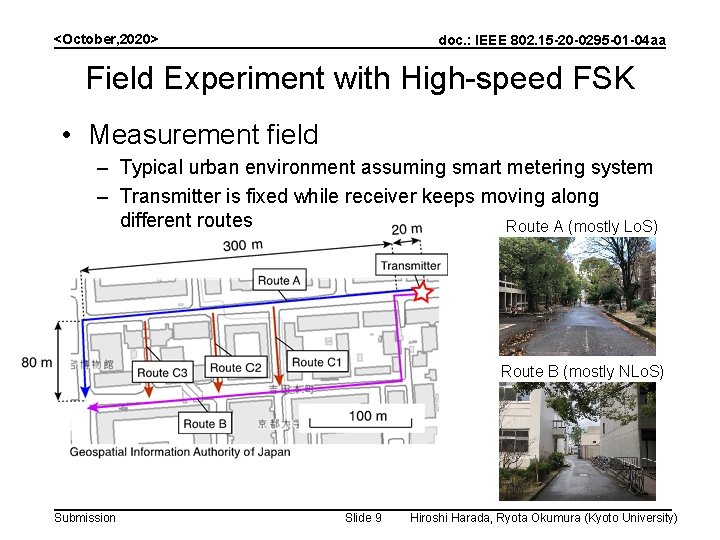 <October, 2020> doc. : IEEE 802. 15 -20 -0295 -01 -04 aa Field Experiment
