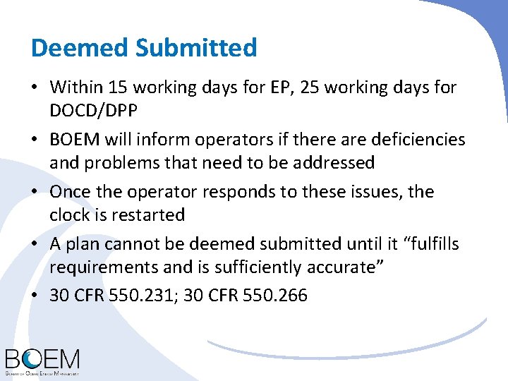 Deemed Submitted • Within 15 working days for EP, 25 working days for DOCD/DPP
