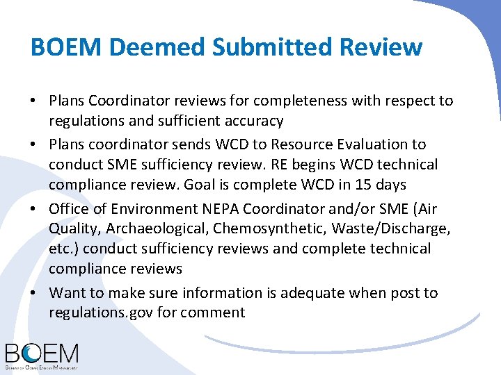 BOEM Deemed Submitted Review • Plans Coordinator reviews for completeness with respect to regulations