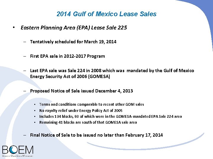 2014 Gulf of Mexico Lease Sales • Eastern Planning Area (EPA) Lease Sale 225