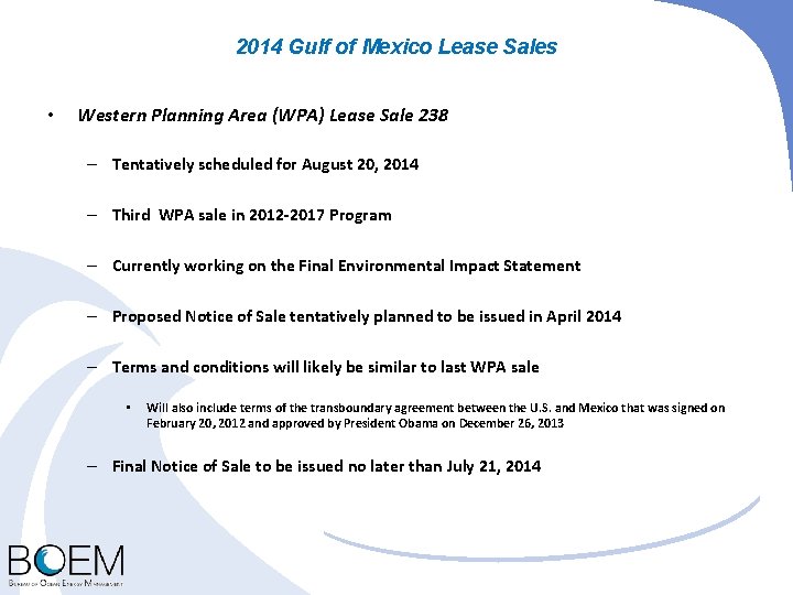 2014 Gulf of Mexico Lease Sales • Western Planning Area (WPA) Lease Sale 238