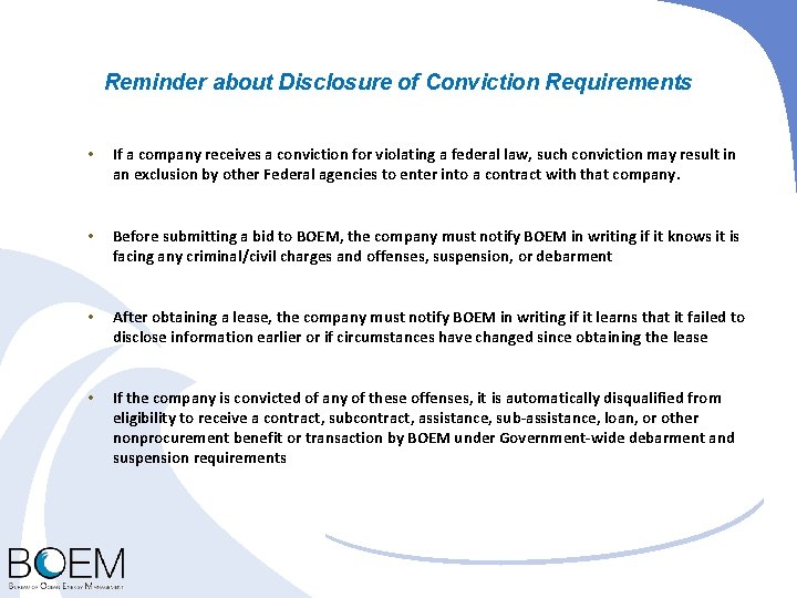 Reminder about Disclosure of Conviction Requirements • If a company receives a conviction for