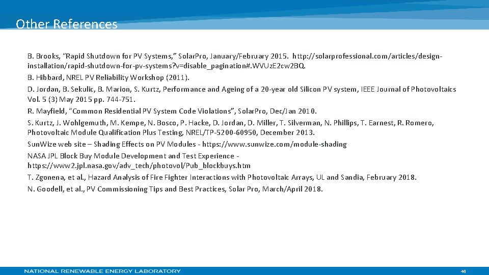 Other References B. Brooks, “Rapid Shutdown for PV Systems, ” Solar. Pro, January/February 2015.