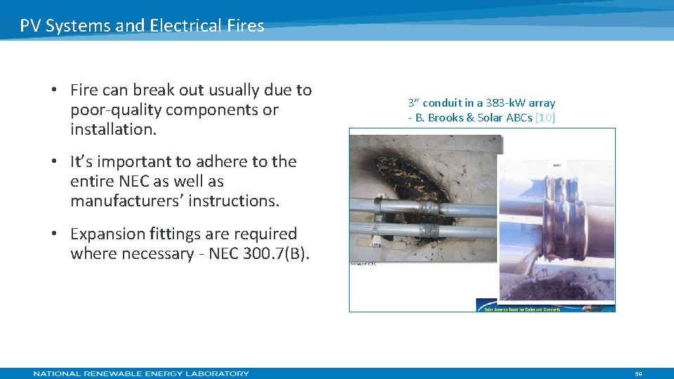 PV Systems and Electrical Fires • Fire can break out usually due to poor-quality
