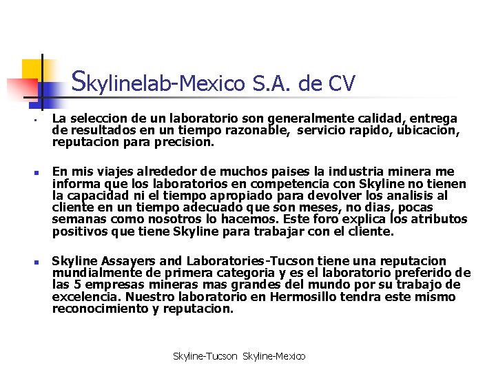 Skylinelab-Mexico S. A. de CV § n n La seleccion de un laboratorio son