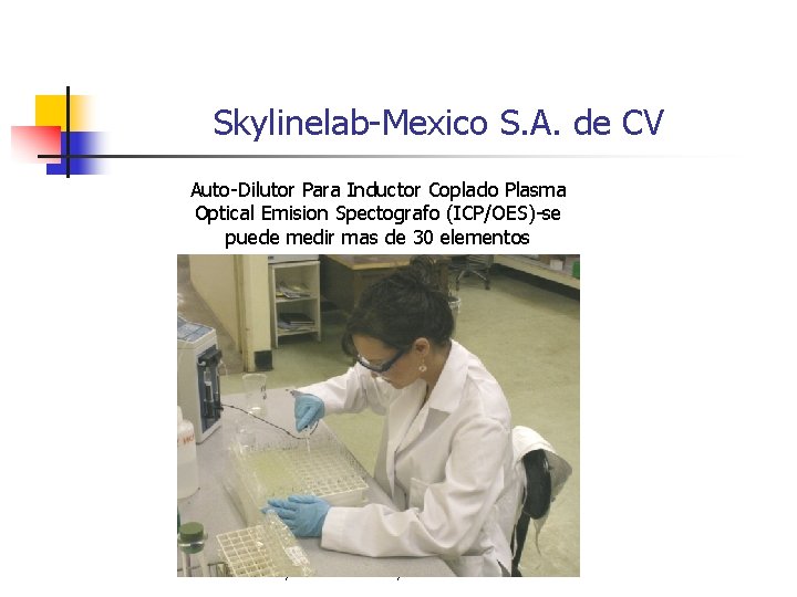 Skylinelab-Mexico S. A. de CV Auto-Dilutor Para Inductor Coplado Plasma Optical Emision Spectografo (ICP/OES)-se