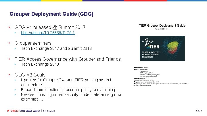 Grouper Deployment Guide (GDG) • GDG V 1 released @ Summit 2017 • •