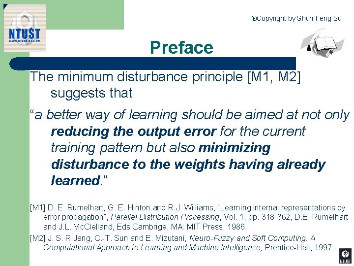 ®Copyright by Shun-Feng Su Preface The minimum disturbance principle [M 1, M 2] suggests