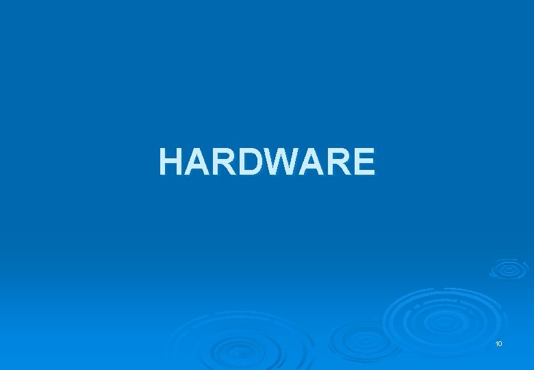 HARDWARE 10 