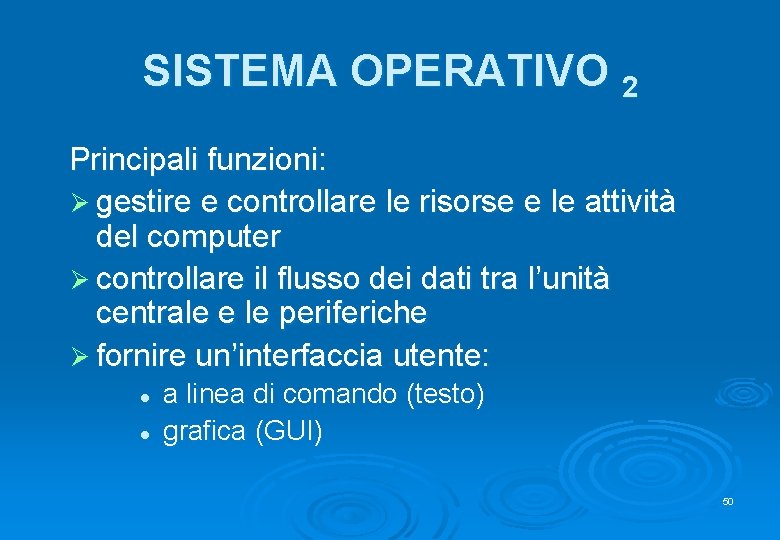 SISTEMA OPERATIVO 2 Principali funzioni: Ø gestire e controllare le risorse e le attività